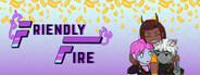Friendly Fire