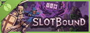 Slotbound Demo