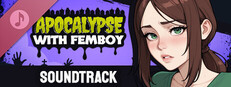Apocalypse with Femboy - Soundtrack