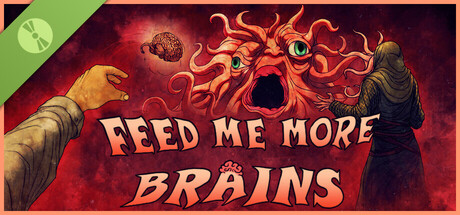 FEED ME MORE BRAINS Demo