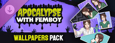 Apocalypse with Femboy - Wallpapers Pack