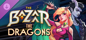 The Bazaar - The Dragons