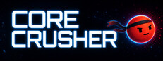 Core Crusher