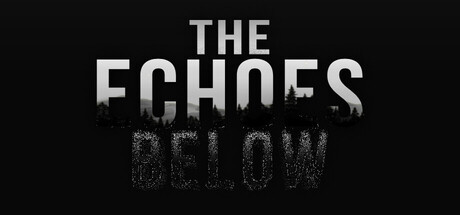 The Echoes Below