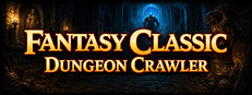 Fantasy Classic: Dungeon Crawler