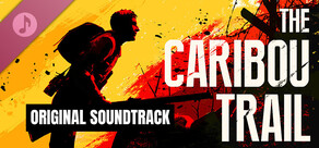 The Caribou Trail Soundtrack