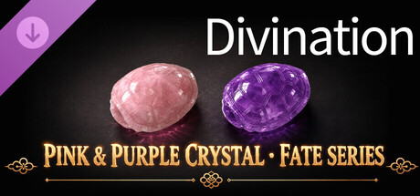卜卦 / Divination DLC Pink & Purple Crystal·Fate series