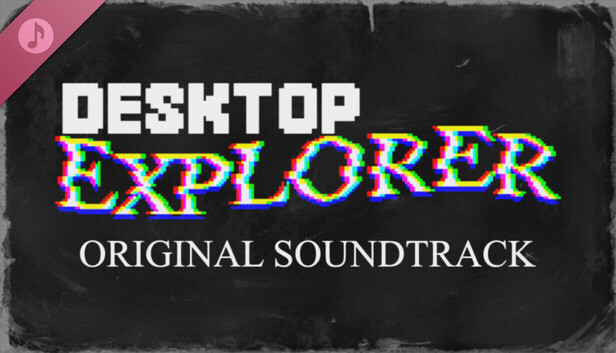 Desktop Explorer Soundtrack on Steam