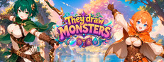 They Draw Monsters