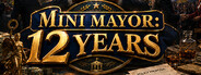 Mini Mayor: 12 Years