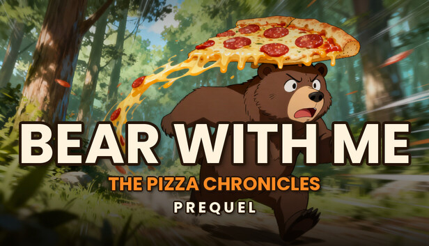 Bear With Me: The Pizza Chronicles (Prequel)
