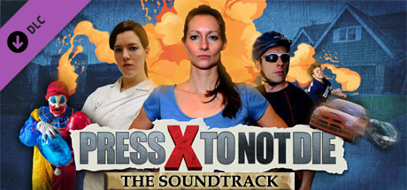 Press X to Not Die - Soundtrack banner image