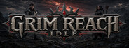 Grim Reach Idle