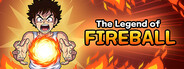 The Legend of Fireball