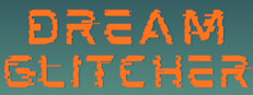 Dream Glitcher