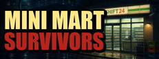 Mini Mart Survivors