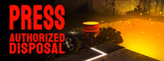 PRESS: Authorized Disposal Playtest
