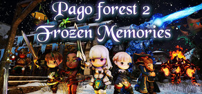 Pago Forest 2: Frozen Memories