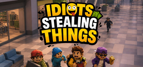Idiots Stealing Things