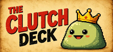 The Clutch Deck