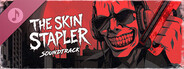 The Skin Stapler Soundtrack