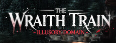The Wraith Train: Illusory Domain