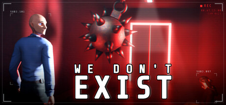 We Don't Exist