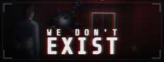We Don't Exist