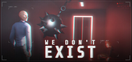 We Don't Exist