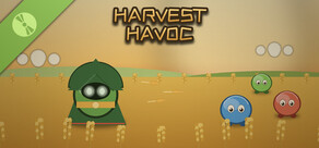Harvest Havoc Demo