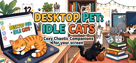 Carátula de Desktop Pet: Idle Cats Cozy Chaotic Companions for your screen