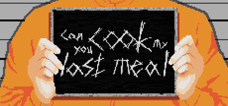 Can you cook my last meal? Banner