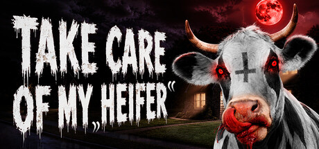 Take Care of My Heifer