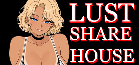 Lust Share House