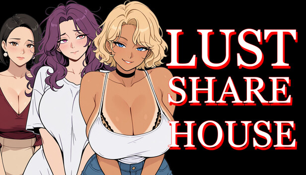 Lust Share House