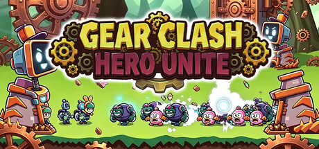Gear Clash: Hero Unite — Steam header