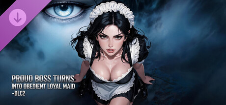 Proud Boss Turns Into Obedient Loyal Maid-DLC2