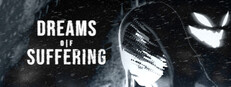 Dreams of Suffering