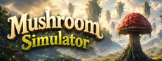 Mushroom Simulator