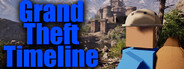 Grand Theft Timeline
