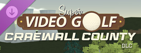 Super Video Golf - Craewall County DLC cover art