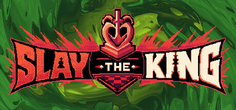 Slay the King