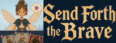Send Forth the Brave