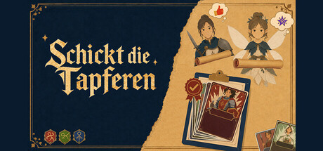 Schickt die Tapferen