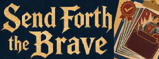 Send Forth the Brave cover