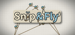 Snip & Fly
