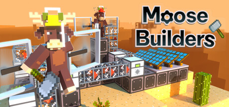 Moose Builders Playtest