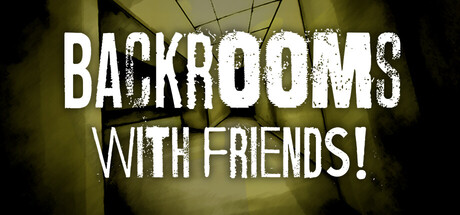 Backrooms With Friends! — Steam game cover