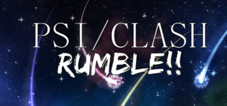 Psi/Clash Rumble!!