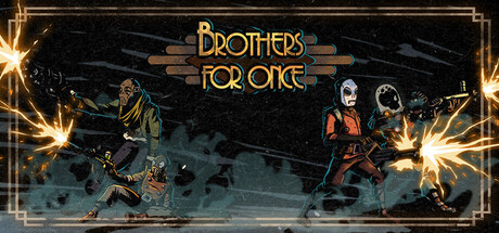 Brothers For Once — Steam game cover